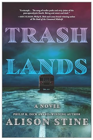 Trashlands by Alison Stine