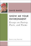 Show Me Your Environment: Essays on Poetry, Poets, and Poems (Poets on Poetry)-gifts-books-Shop Denison