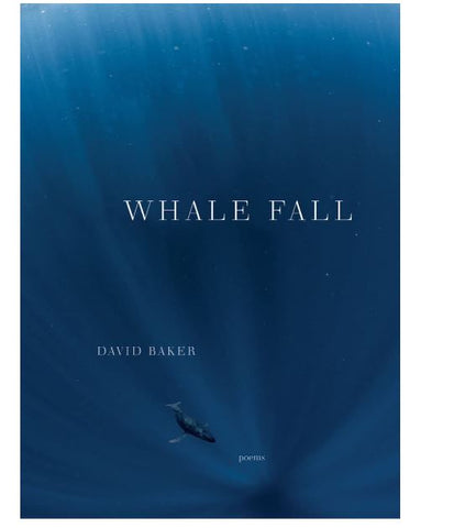 Whale Fall by David Baker