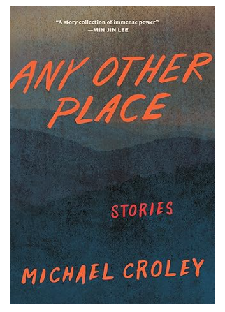 Any Other Place by Michael Croley