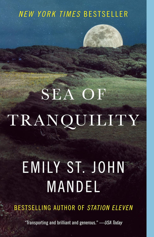 Sea Of Tranquility by Emily St. John Mandel