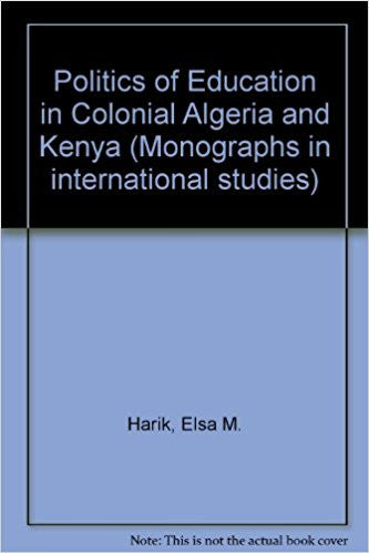 Politics of Education in Colonial Algeria and Kenya, The-gifts-books-Shop Denison