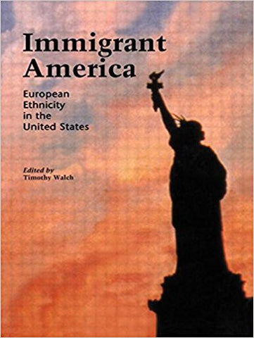 Immigrant America: European Ethnicity in the United States-gifts-books-Shop Denison