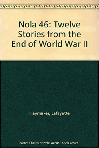 Nola 46: Twelve Stories from the End of World War II-gifts-books-Shop Denison