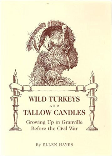 Wild Turkeys and Tallow Candles: Growing up in Granville before the Civil War-gifts-books-Shop Denison
