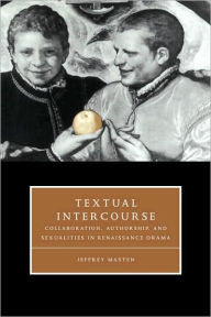 Textual Intercourse: Collaboration, Authorship, and Sexualities in Renaissance Drama-gifts-books-Shop Denison