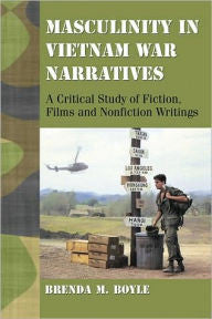 Masculinity in Vietnam War Narratives: A Critical Study of Fiction, Films and Nonfiction Writings-gifts-books-Shop Denison