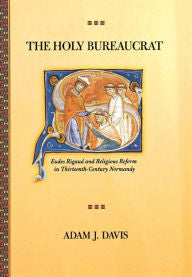 Holy Bureaucrat, The: Eudes Rigaud and Religious Reform in Thirteenth-Century Normandy-gifts-books-Shop Denison