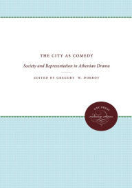 City as Comedy, The: Society and Representation in Athenian Drama-gifts-books-Shop Denison