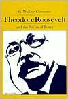 Theodore Roosevelt and the Politics of Power-gifts-books-Shop Denison