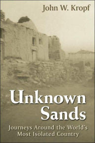 Unknown Sands: Journeys Around the World's Most Isolated Country-gifts-books-Shop Denison