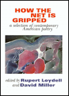 How the Net Is Gripped: A Selection of Contemporary American Poetry-gifts-books-Shop Denison