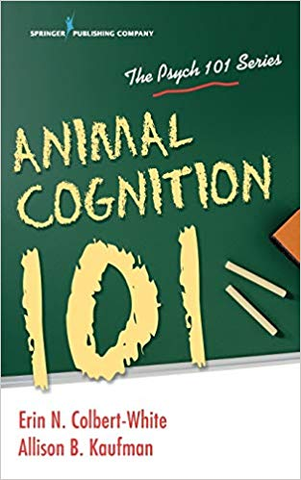 Animal Cognition 101 by Erin Colbert-White PhD '07, Allison Kaufman-gifts-books-Shop Denison
