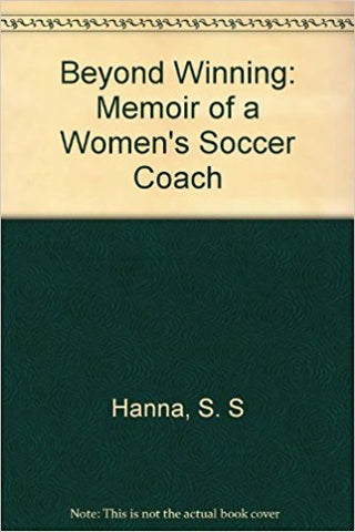 Beyond Winning: Memoir of a Women's Soccer Coach-gifts-books-Shop Denison